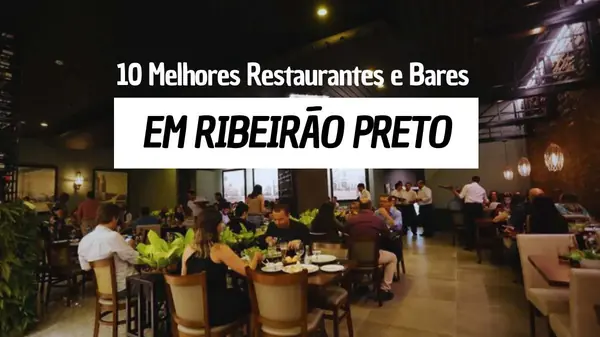 10 Ótimos Restaurantes e Bares em Ribeirão Preto