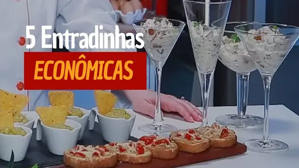 5 Entradinhas Deliciosas e Econômicas Para Sua Festa