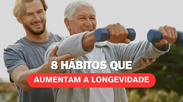 8 Hábitos que MAIS AUMENTAM A LONGEVIDADE e são FÁCEIS de Começar