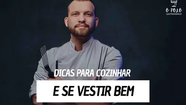 Dicas para cozinhar e se vestir bem ao mesmo tempo