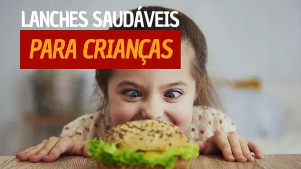 Lanches Saudáveis para Crianças - Dicas e Receitas para uma Alimentação Equilibrada