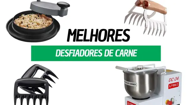Melhores desfiadores de carne