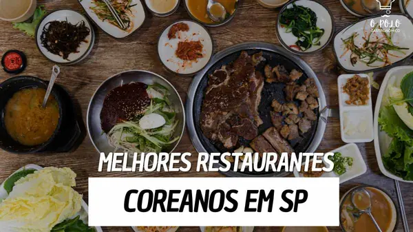 Restaurantes coreanos em SP: experimente essa gastronomia!