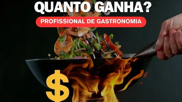 Quanto Ganha o Profissional que faz Gastronomia?